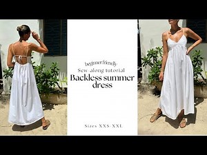 Backless summer dress sewing pattern | Open back | Beginner friendly sew-along tutorial