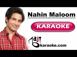 Nahin Maloom | Video Karaoke Lyrics | Total Siyapaa, Ali Zafar, Fariha Parvez, Bajikaraoke