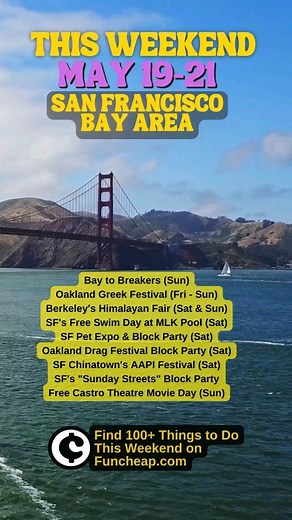 8K views · 17 reactions |  SF Bay Area Weekend Guide: May 19-21,...
