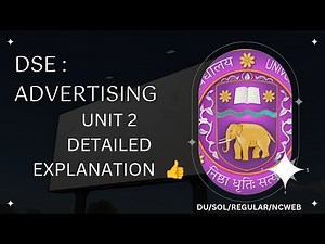ADVERTISING | UNIT 2 | DSE | SEM 6 | BCOM | DU/SOL/REGULAR/NCWEB