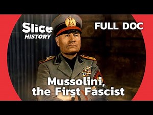 Rise to Power: Mussolini's March on Rome I SLICE HISTORY | FULL DOCUMENTARY