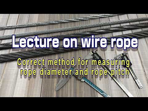 Lecture on Wire Rope (Method of Diameter and Pitch)