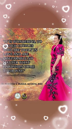 "IT IS WONDERFUL TO WATCH COUPLES WHO ARE TRULY IN LOVE AND ARE INSEPARABLE NO MATTER WHAT HARDSHIPS COME THEIR WAY.”#PersidaAcosta's Quotes# #PAOChiefPersidaAcosta#PublicAttorney'sOffice#PAO#LibrengSerbisyongLegalPAO#PALA#PersidaAcostasLegalAdviceFBLiveProgram | Persida V. Rueda-Acosta