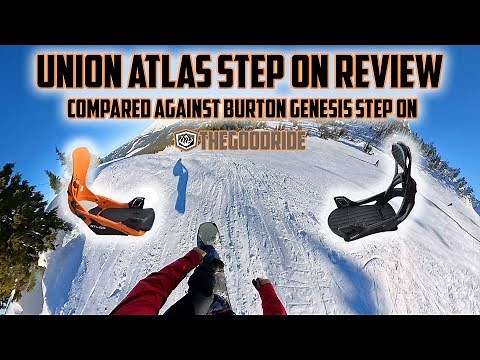 Union Atlas Step On Binding Review vs Burton Genesis Step On