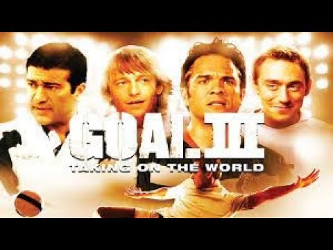 Goal 3 Taking On The World 2010 English Football movie Sports film