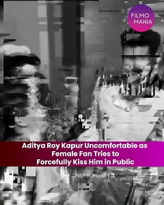 Aditya Roy Kapur Shocked as Female Fan Crosses the Line with Forced...