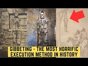 Gibbeting - The Most HORRIFIC Execution Method In History