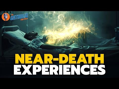 Catholic Priests Talk About Near Death Experiences | The Catholic Talk Show