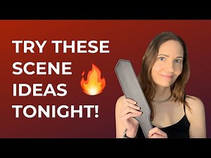 5 BDSM Scene Ideas You’ll Want To Try Tonight