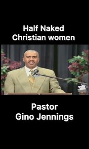 18K views · 524 reactions | Half Naked Christian women | Pastor Gino Jennings truth of God message | Facebook