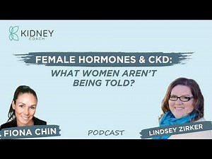 Female Hormones & CKD : What Women Aren’t Being Told | PODCAST | ft. Lindsey Zirker