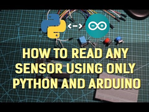 How to read any sensor using only Arduino and Python