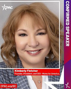 CONFIRMED SPEAKER: Kimberly Fletcher will be speaking at CPAC in DC 2023. March 1st-4th more information at CPAC.org/DC | CPAC
