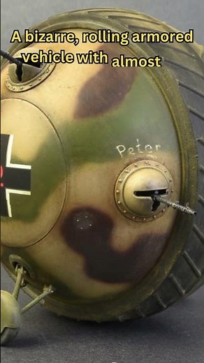 Kugelpanzer – Nazi Germany’s Strangest Tank