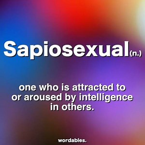 Are You a Sapiosexual? | Wordables