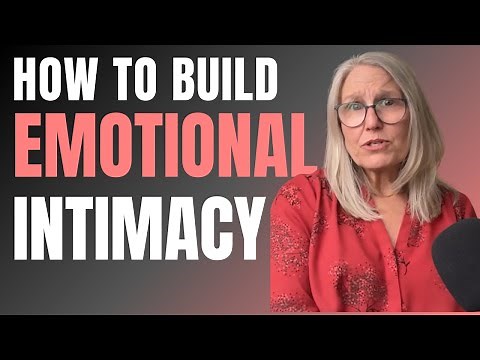 How to Build Emotional Intimacy With Your Partner - Therapist Explains