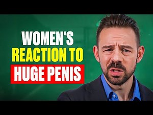 How Women React To Giant Penis