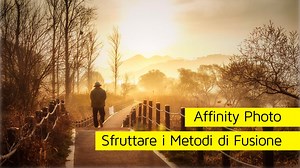 Affinity Photo - come Sfruttare i Metodi di Fusione. I metodi di fusione in Affinity Photo sono potenti e in questo video vediamo alcuni effetti basati sui blending modes. Buona visione! | MOMOS Edizioni | Facebook