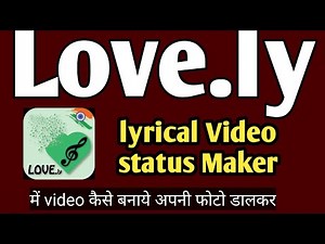 LOVELY LYRICAL VIDEO STATUS MAKER