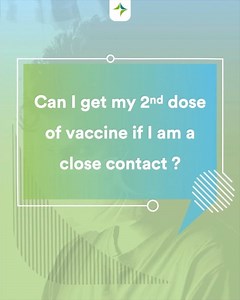 Can I get my 2nd dose of vaccine if I am quarantining because I was in close contact with a positive COVID-19 case? #TogetherWeRecover | Dubai Health Authority