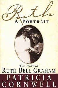 Ruth: A Portrait, The Story of Ruth Bell Graham