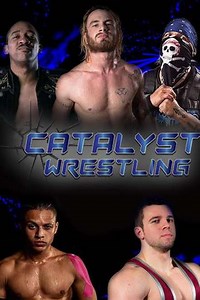 Catalyst Wrestling (2017-2022) - TV Show