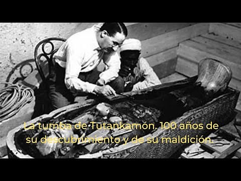 Tutankhamun's Tomb (1/3). 100 Years of Its Discovery and Curse