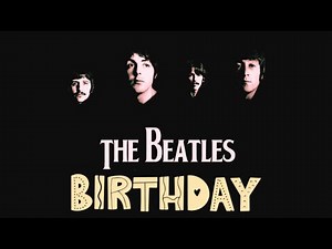 The Beatles | Birthday ♫ | 1968 🎂🎈🎁