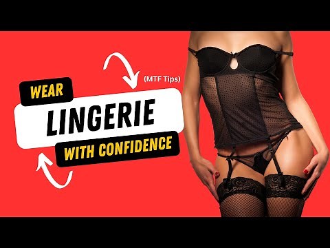 15 Expert Tips for Perfecting Your Crossdresser Lingerie Look (Must Watch)