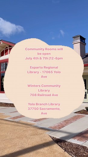 Community Rooms will be open July 4th & 7th |12-6pm Esparto Regional Library - 17065 Yolo Ave Winters Community Library 708 Railroad Ave Yolo Branch Library 37750 Sacramento, Ave #Library #CoolingCenters #StayCool #YoloCountyResources | Yolo County Library | Facebook
