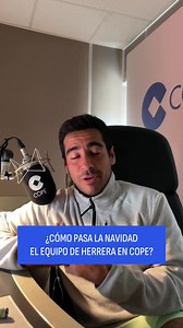 155K views · 3.3K reactions | Así va a pasar la Navidad el equipo de Herrera en Cope, serán días especiales para todos y esperamos que paséis unos días maravillosos en familia | COPE | Facebook
