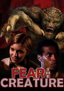 Fear the Creature (2004)