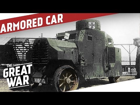 German Armored Cars in WW1 I THE GREAT WAR On The Road