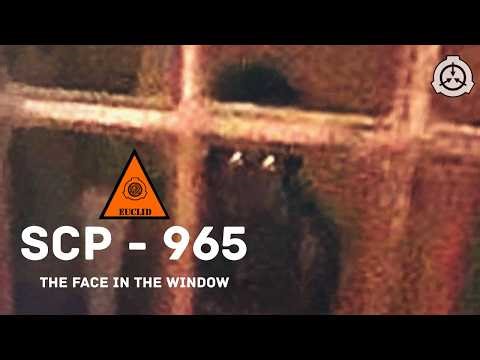 SCP - 965 The face in the window