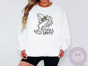 Extra Dirty Martini Sweatshirt, Retro Cocktail Graphic Crewneck, Funny Alcohol Gift for Bartender, Edgy Aesthetic Party Pullover,melty Moods - Etsy