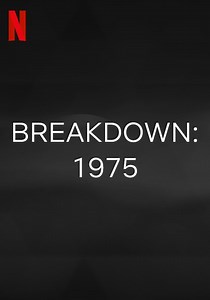 Breakdown: 1975 - movie: watch streaming online