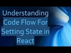 Understanding Code Flow For Setting State in React