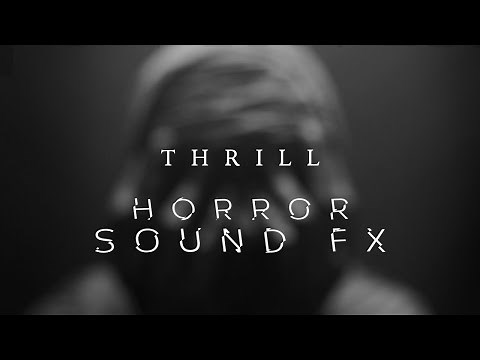 THRILL - Free Horror Sound Effects