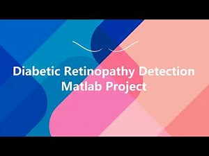 Diabetic Retinopathy Detection Using Image Processing | Diabetic Retinopathy Prediction Using Matlab