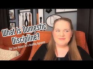What Is Domestic Discipline? (And the Core Values That Actually Matter)