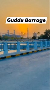 Guddu barrage district Kashmore Sindh | Indus Valley Civilization