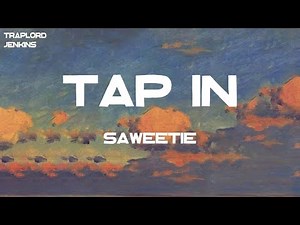 Saweetie - Tap In (Lyrics)