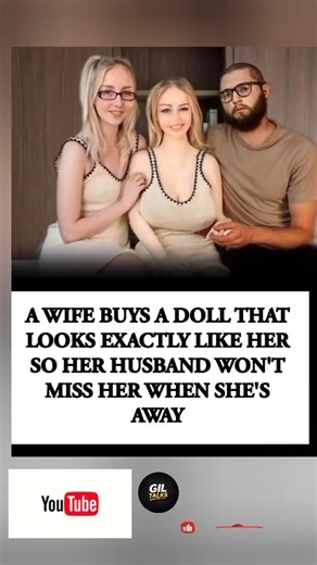 😳 NEXT LEVEL LOVE Wife buys life-sized doll of herself so he won't miss her INTERNET SHOCK#shorts