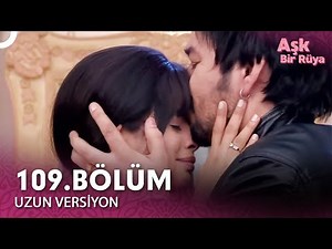 Aşk Bir Rüya Hint Dizisi 109.Bölüm (Uzun Versiyon)