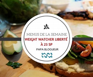 Menu de la semaine 23 Smart Points Weight Watchers Liberté