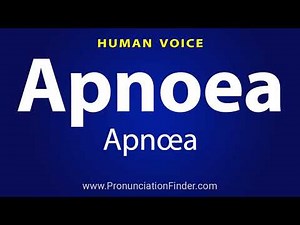 How To Pronounce Apnoea or Apnœa