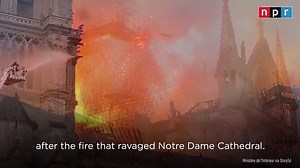 129K views · 966 reactions | French officials say the Notre Dame Cathedral fire has been fully extinguished. As they assess the damage from the massive blaze, donations pour in. | NPR | Facebook