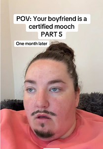 POV: Your Boyfriend Is a Certified Mooch — Part 5