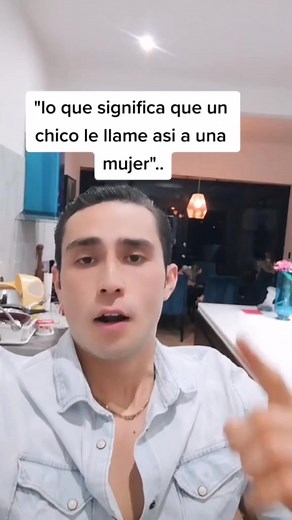 Mujeres esto es lo que significa que un chico le llame así a una mujer.. #girls #woman #girl #viral #parati | Javier Velez