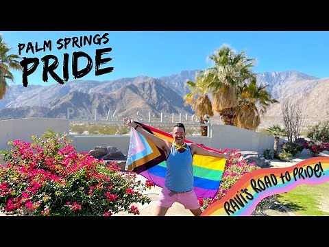 Palm Springs Pride | Ravi's Road To Pride | Gay Travel Palm Springs